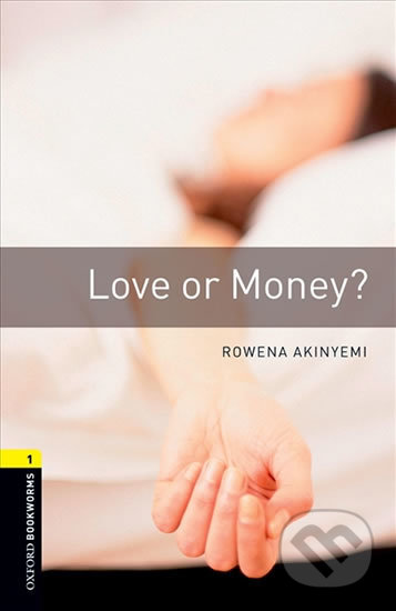 Kniha: Library 1 - Love Or Money with Audio Mp3 Pack (Rowena Akinyemi). Oxford University Press, 2016 Kniha: Library 1 - Love Or Money with Audio Mp3 Pack (Rowena Akinyemi). Oxford University Press, 2016