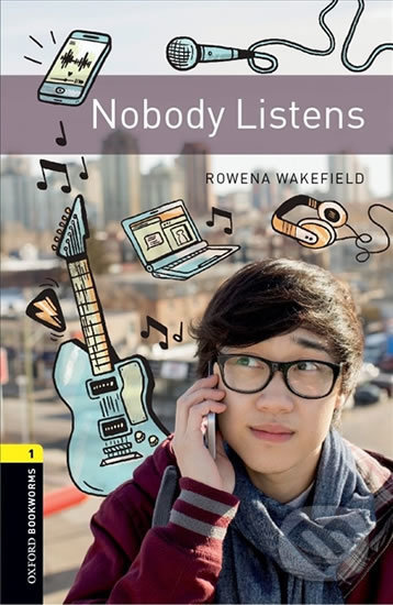 Library 1 - Nobody Listens with Audio Mp3 Pack - Rowena Wakefield, Oxford University Press, 2017
