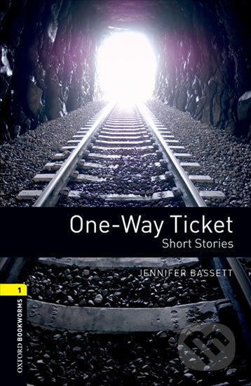 Kniha: Library 1 - One-way Ticket (Jennifer Bassett). Oxford University Press, 2008 Kniha: Library 1 - One-way Ticket (Jennifer Bassett). Oxford University Press, 2008