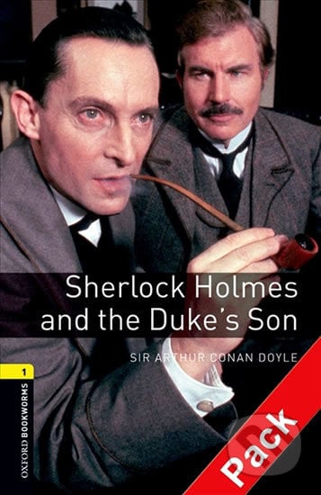 Library 1 - Sherlock Holmes and Duke´s Son with Audio Mp3 Pack - Arthur Conan Doyle, Oxford University Press, 2016