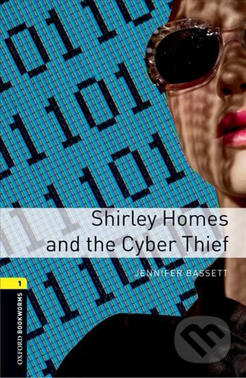 Library 1 - Shirley Homes and the Cyber Thief with Audio Mp3 Pack - Jennifer Bassett, Oxford University Press, 2016