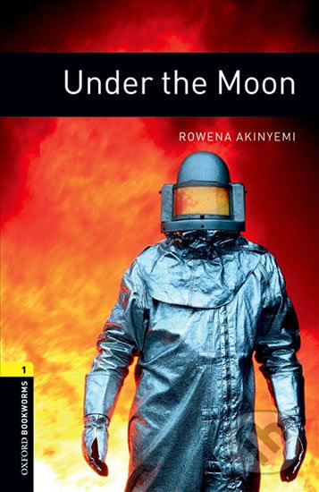 Library 1 - Under the Moon with Audio Mp3 Pack - Rowena Akinyemi, Oxford University Press, 2016