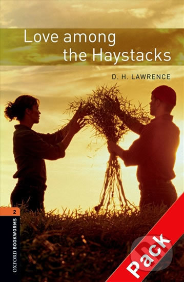 Library 2 - Love Among the Haystacks with Audio Mp3 Pack - David Herbert Lawrence, Oxford University Press, 2016