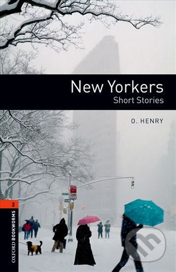 Kniha: Library 2 - New Yorkers (O. Henry). Oxford University Press, 2008 Kniha: Library 2 - New Yorkers (O. Henry). Oxford University Press, 2008