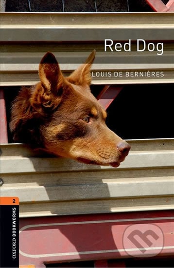 Library 2 - Red Dog with Audio MP3 Pack - Louis Bernieres de, Oxford University Press, 2018