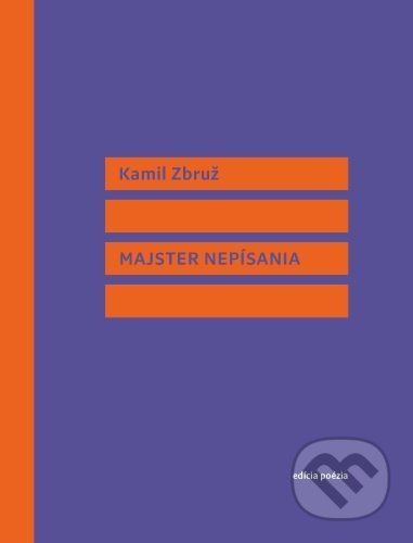 Kniha: Majster nepísania (Kamil Zbruž). Vlna, 2021 Kniha: Majster nepísania (Kamil Zbruž). Vlna, 2021