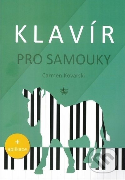 Kniha: Klavír pro samouky (Carmen Kovarski). G + W, 2021 Kniha: Klavír pro samouky (Carmen Kovarski). G + W, 2021