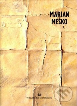 Kniha: Marian Meško (Peter Zajac). Vydavateľstvo Michala Vaška, 2007 Kniha: Marian Meško (Peter Zajac). Vydavateľstvo Michala Vaška, 2007