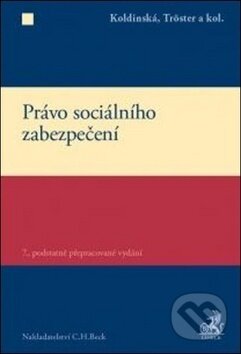 Kniha: Právo sociálního zabezpečení (Petr Tröster a Kristína Koldínská). C. H. Beck, 2018 Kniha: Právo sociálního zabezpečení (Petr Tröster a Kristína Koldínská). C. H. Beck, 2018