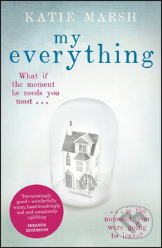 Kniha: My Everything (Katie Marsh). Hodder and Stoughton, 2015 Kniha: My Everything (Katie Marsh). Hodder and Stoughton, 2015