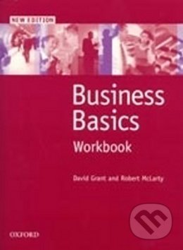 Kniha: Business Basics Workbook (David Grant). Oxford University Press, 2001 Kniha: Business Basics Workbook (David Grant). Oxford University Press, 2001