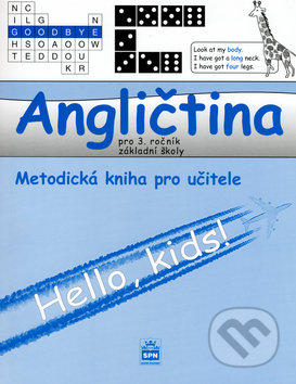 Kniha: Angličtina pro 3. ročník základní školy - Metodická příručka pro učitele (Marie Zahálková). SPN - pedagogické nakladatelství, 2006 Kniha: Angličtina pro 3. ročník základní školy - Metodická příručka pro učitele (Marie Zahálková). SPN - pedagogické nakladatelství, 2006