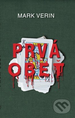 Kniha: Prvá obeť (Mark Verin). Eurobooks, 2021 Kniha: Prvá obeť (Mark Verin). Eurobooks, 2021