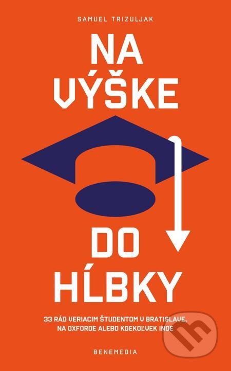 E-kniha: Na výške do hĺbky (Samuel Trizuljak). BeneMedia E-kniha: Na výške do hĺbky (Samuel Trizuljak). BeneMedia