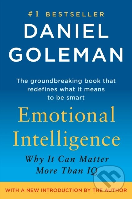 E-kniha: Emotional Intelligence (Daniel Goleman). Random House, 2012 E-kniha: Emotional Intelligence (Daniel Goleman). Random House, 2012