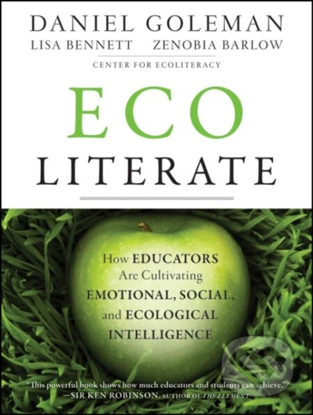 E-kniha: Ecoliterate (Daniel Goleman, Lisa Bennett a Zenobia Barlow). Wiley, 2012 E-kniha: Ecoliterate (Daniel Goleman, Lisa Bennett a Zenobia Barlow). Wiley, 2012