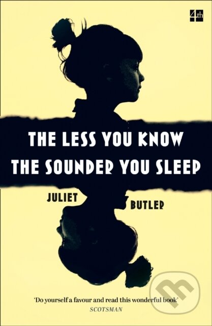E-kniha: Less You Know The Sounder You Sleep (Juliet Butler). HarperCollins, 2017 E-kniha: Less You Know The Sounder You Sleep (Juliet Butler). HarperCollins, 2017
