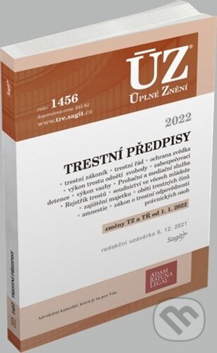 Kniha: Úplné Znění - 1456 Trestní předpisy (Sagit). Sagit, 2021 Kniha: Úplné Znění - 1456 Trestní předpisy (Sagit). Sagit, 2021