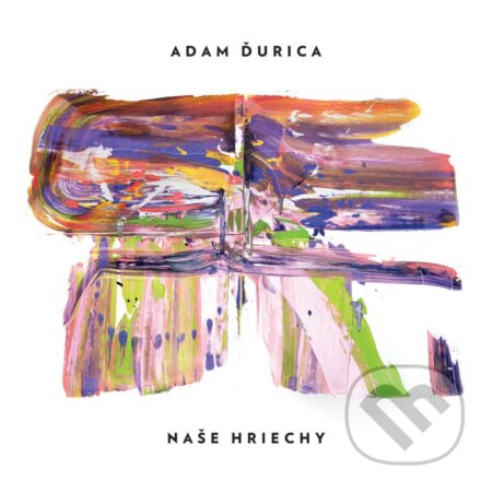 Hudobné CD: Adam Ďurica: Naše hriechy (Hudobné albumy). Hudobné albumy, 2021 Hudobné CD: Adam Ďurica: Naše hriechy (Hudobné albumy). Hudobné albumy, 2021