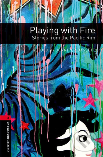 Kniha: Library 3 - Playing with Fire (Jennifer Bassett). Oxford University Press, 2009 Kniha: Library 3 - Playing with Fire (Jennifer Bassett). Oxford University Press, 2009