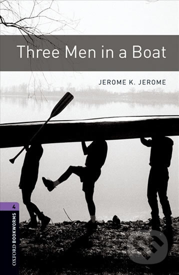Library 4 - Three Men in a Boat with Audio Mp3 Pack - Jerome Klapka Jerome, Oxford University Press, 2016