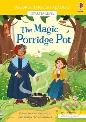 Kniha: The Magic Porridge Pot (Mairi Mackinnon). Usborne, 2021 Kniha: The Magic Porridge Pot (Mairi Mackinnon). Usborne, 2021