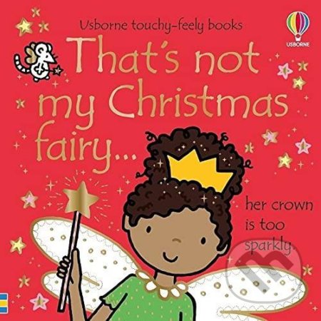 Kniha: That´s Not My Christmas Fairy (Fiona Watt). Usborne, 2021 Kniha: That´s Not My Christmas Fairy (Fiona Watt). Usborne, 2021