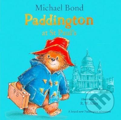 Kniha: Paddington at St Paul´s (Michael Bond). HarperCollins, 2021 Kniha: Paddington at St Paul´s (Michael Bond). HarperCollins, 2021