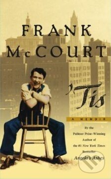 Kniha: ´Tis (Frank McCourt). Simon & Schuster, 2000 Kniha: ´Tis (Frank McCourt). Simon & Schuster, 2000