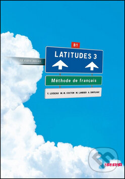 Kniha: Latitudes 3 (Emmanuel Lainé, Régine Mérieux a Yves Loiseau). Fraus, 2010 Kniha: Latitudes 3 (Emmanuel Lainé, Régine Mérieux a Yves Loiseau). Fraus, 2010
