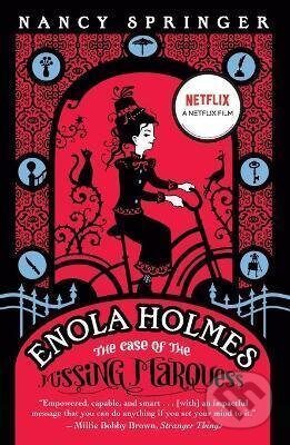 Kniha: Enola Holmes 1: The Case of the Missing Marquess (Nancy Springer). Penguin Putnam Inc, 2020 Kniha: Enola Holmes 1: The Case of the Missing Marquess (Nancy Springer). Penguin Putnam Inc, 2020