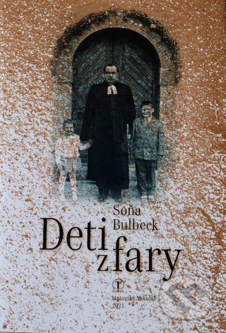 Kniha: Deti z fary (Soňa Bulbeck). Tranoscius, 2021 Kniha: Deti z fary (Soňa Bulbeck). Tranoscius, 2021