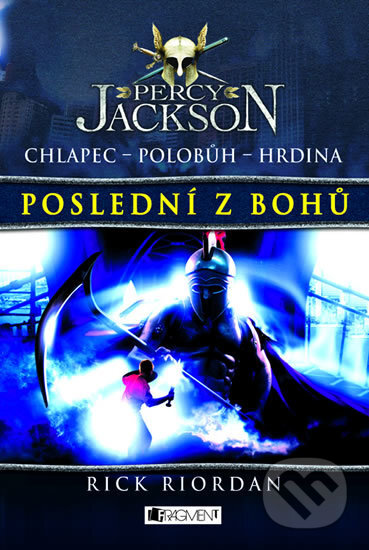 E-kniha: Percy Jackson: Poslední z bohů (Rick Riordan). Nakladatelství Fragment, 2011 E-kniha: Percy Jackson: Poslední z bohů (Rick Riordan). Nakladatelství Fragment, 2011