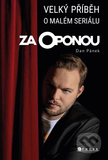 E-kniha: Za oponou (Daniel Pánek). CPRESS, 2021 E-kniha: Za oponou (Daniel Pánek). CPRESS, 2021