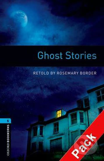 Kniha: Library 5 - Ghost Stories with audio CD Pack (Rosemary Border). Oxford University Press, 2008 Kniha: Library 5 - Ghost Stories with audio CD Pack (Rosemary Border). Oxford University Press, 2008