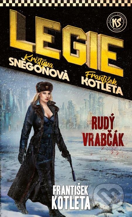 E-kniha: Rudý vrabčák (František Kotleta a Kristýna Sněgoňová). Epocha, 2021 E-kniha: Rudý vrabčák (František Kotleta a Kristýna Sněgoňová). Epocha, 2021