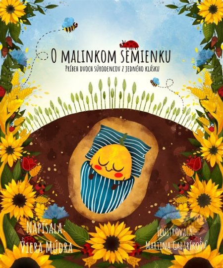 Kniha: O malinkom semienku (Viera Múdra). Tatraplus, 2021 Kniha: O malinkom semienku (Viera Múdra). Tatraplus, 2021