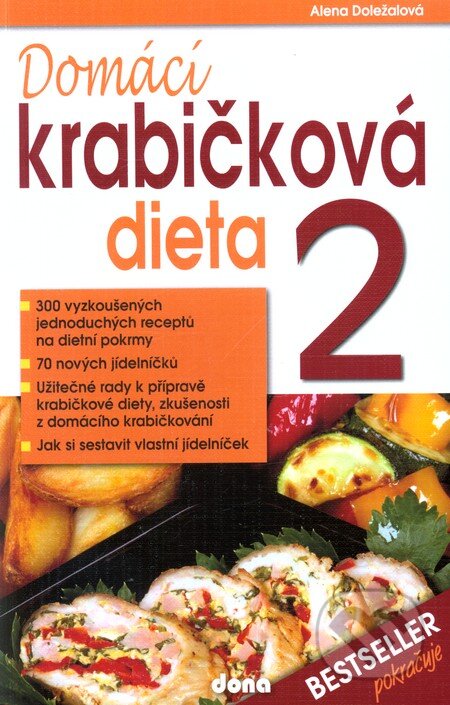 Kniha: Domácí krabičková dieta 2 (Alena Doležalová). Dona, 2012 Kniha: Domácí krabičková dieta 2 (Alena Doležalová). Dona, 2012
