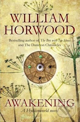Awakening - William Horwood, Pan Books, 2012