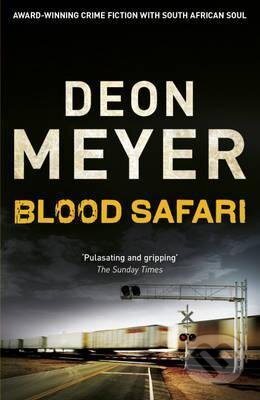 Kniha: Blood Safari (Deon Meyer). Hodder and Stoughton, 2012 Kniha: Blood Safari (Deon Meyer). Hodder and Stoughton, 2012