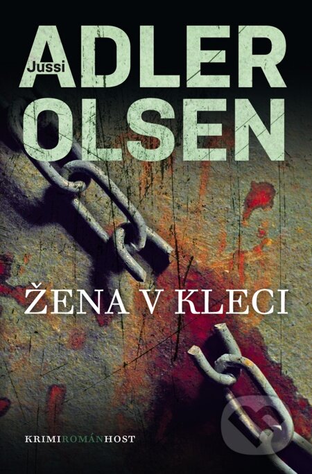 E-kniha: Žena v kleci (Jussi Adler-Olsen). Host, 2011 E-kniha: Žena v kleci (Jussi Adler-Olsen). Host, 2011