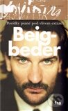 Kniha: Povídky psané pod vlivem extáze (Frédéric Beigbeder). Fra, 2012 Kniha: Povídky psané pod vlivem extáze (Frédéric Beigbeder). Fra, 2012