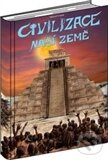 Kniha: Civilizace naší Země (Marcel Vanek). Milahelp, 2012 Kniha: Civilizace naší Země (Marcel Vanek). Milahelp, 2012