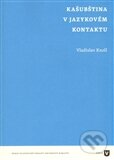 Kniha: Kašubština v jazykovém kontaktu (Vladislav Knoll). Filozofická fakulta UK v Praze, 2012 Kniha: Kašubština v jazykovém kontaktu (Vladislav Knoll). Filozofická fakulta UK v Praze, 2012