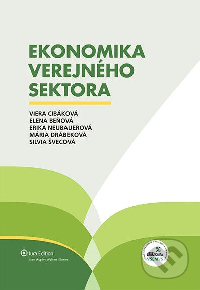 Kniha: Ekonomika verejného sektora (Viera Cibáková a kolektiv). Wolters Kluwer (Iura Edition), 2012 Kniha: Ekonomika verejného sektora (Viera Cibáková a kolektiv). Wolters Kluwer (Iura Edition), 2012
