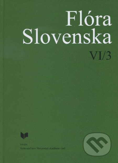 Kniha: Flóra Slovenska VI/3 (Autorský kolektiv). VEDA, 2012 Kniha: Flóra Slovenska VI/3 (Autorský kolektiv). VEDA, 2012