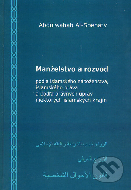 Kniha: Manželstvo a rozvod (Abdulwahab Al-Sbenaty). Epos Kniha: Manželstvo a rozvod (Abdulwahab Al-Sbenaty). Epos