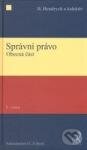 Kniha: Správní právo - Obecná část (Dušan Hendrych a kolektív). C. H. Beck, 2012 Kniha: Správní právo - Obecná část (Dušan Hendrych a kolektív). C. H. Beck, 2012