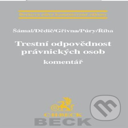 Kniha: Trestní odpovědnost právnických osob (Pavol Šámal a kolektív). C. H. Beck, 2012 Kniha: Trestní odpovědnost právnických osob (Pavol Šámal a kolektív). C. H. Beck, 2012