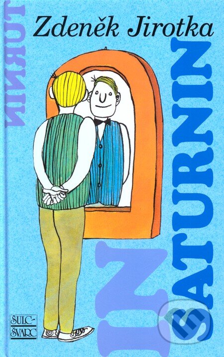 Kniha: Saturnin (Zdeněk Jirotka), 2012 Kniha: Saturnin (Zdeněk Jirotka), 2012